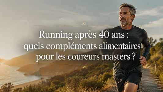 Running après 40 ans : quels compléments alimentaires pour les coureurs masters ?