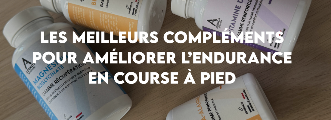 Les meilleurs compléments pour améliorer l’endurance en course à pied