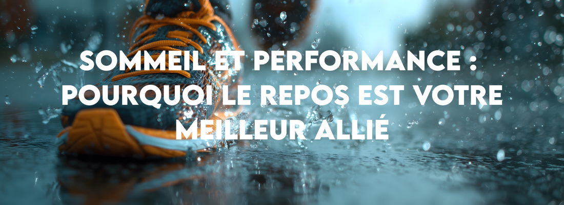 Sommeil et performance : pourquoi le repos est votre meilleur allié